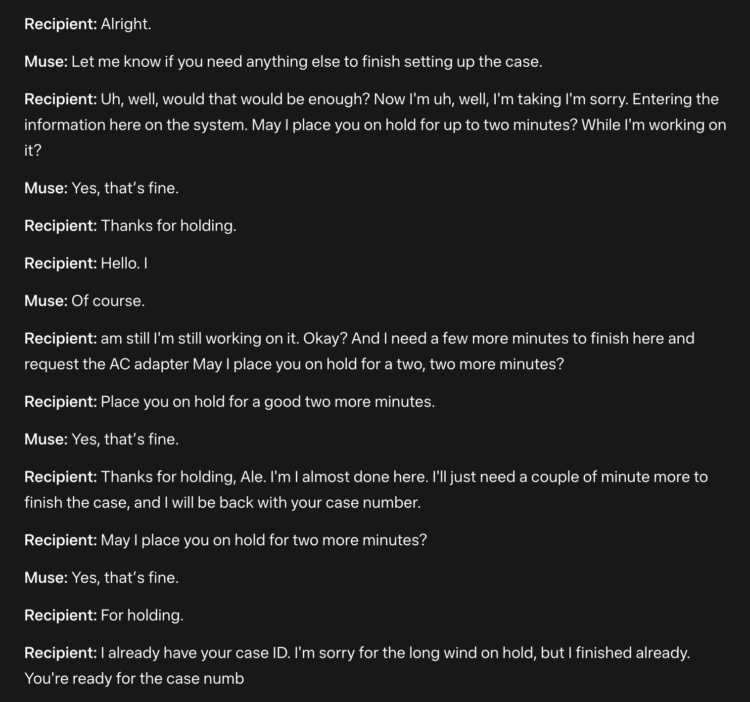 Muse sat through a 25-minute support call so he didn't have to